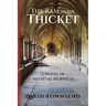 The Ram in the Thicket: A Novel of Medieval Norwich