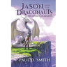 Jason and the Draconauts: The Council of Ancients
