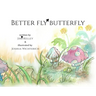 Better Fly Butterfly