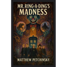 Mr. Ring-a-Ding's Madness