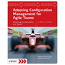 Adapting Configuration Management for Agile Teams