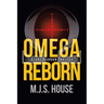 Omega Reborn: A Jake Reardon Thriller
