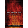 The Day of Fire: What Is This World?