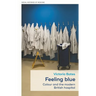 Feeling Blue: Colour and the Modern British Hospital