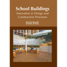 School Buildings: Innovation in Design and Construction Processes