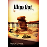 WIPE OUT - A True Story of Winning