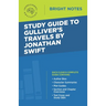 Study Guide to Gulliver's Travels by Jonathan Swift