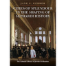 Cities of Splendour in the Shaping of Sephardi History