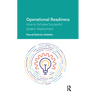 Operational Readiness: How to Achieve Successful System Deployment