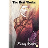 Franz Kafka: The Best Works