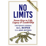 No Limits: Seven Keys to Life, Legacy & Leadership