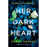 Her Dark Heart: A totally gripping crime thriller