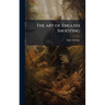 The art of English Shooting