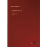A Daughter of Eve: in large print