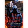 The Songs of Roland: The Return of the Cathar Magi