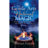 The Gentle Art of Natural Magic