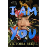 I Am You