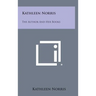 Kathleen Norris: The Author and Her Books