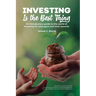 Investing Is The Best Thing: An introductory guide to the world of investing for teenagers and their parents