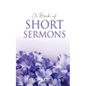A Book of Short Sermons
