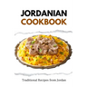 Jordanian Cookbook: Traditional Recipes from Jordan