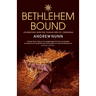Bethlehem Bound: Journeying with the Characters of Christmas