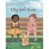 Lily and Rose