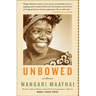 Unbowed: A Memoir