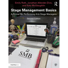 Stage Management Basics: A Primer for Performing Arts Stage Managers