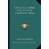 A Help To Family And Private Devotion (1856)