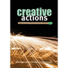 Creative Actions: Embedding Creative Competencies in Every Classroom