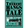 Thereby Hangs a Tale: Stories of Curious Word Origins