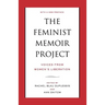 The Feminist Memoir Project: Voices from Women's Liberation
