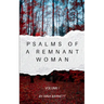 Psalms of a Remnant Woman Volume I