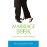 Marriage By The Book: God's Plan for A Great Marriage