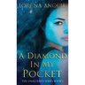A Diamond in My Pocket