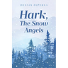 Hark, The Snow Angels