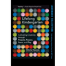 Lifelong Kindergarten: Cultivating Creativity Through Projects, Passion, Peers, and Play