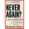 Never Again?: The Threat of the New Anti-Semitism