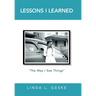 Lessons I Learned: "The Way I See Things"