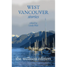 West Vancouver Stories: The Wellness Edition