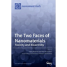 The Two Faces of Nanomaterials: Toxicity and Bioactivity