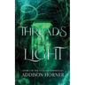 Threads of Light: Book 2 of the Vitalian Chronicles
