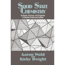 Solid State Chemistry: Synthesis, Structure, and Properties of Selected Oxides and Sulfides