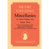Miscellanies by Henry Fielding, Esq: Volume Three