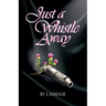 Just a Whistle Away