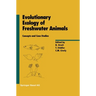 Evolutionary Ecology of Freshwater Animals: Concepts and Case Studies
