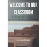 Welcome to Our Classroom: Unlocking Student Potential Through Invitational Education