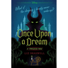 Once Upon a Dream: A Twisted Tale
