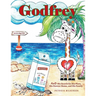 Godfrey: And His Search for His Place, His Forever Home, and His Family